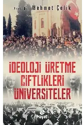 İdeoloji Üretme Çiftlikleri: Üniversiteler