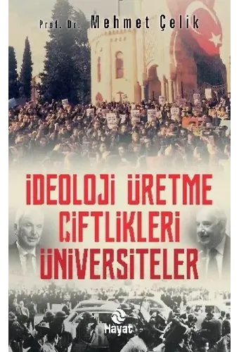 İdeoloji Üretme Çiftlikleri: Üniversiteler