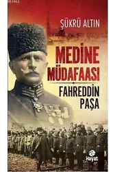 Medine Müdaafası / Fahreddin Paşa