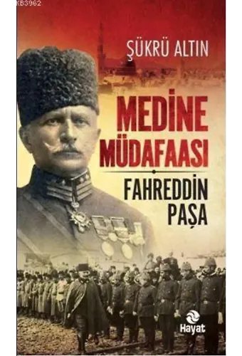 Medine Müdaafası / Fahreddin Paşa