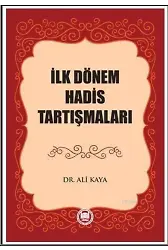 İlk Dönem Hadis Tartışmaları