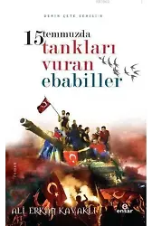 15 Temmuzda Tankları Vuran Ebabiller