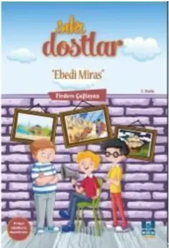 Sıkı Dostlar - Ebedi Miras