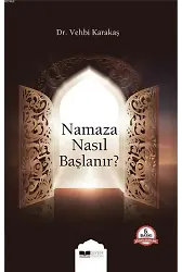 Namaza Nasıl Başlanır?