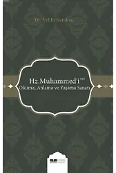 Hz. Muhammed 'i (sas) Okuma, Anlama ve Yaşama Sanatı