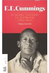 E. E. Cummings; Şiirleri, Yazıları ve Çizimleri (1913-1962)