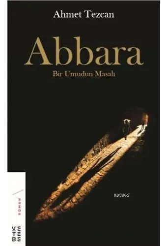 Abbara; Bir Umudun Masalı