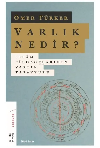 Varlık Nedir?; İslam Filozoflarının Varlık Tasavvuru