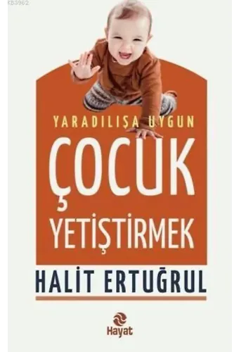 Yaradalışa Uygun Çocuk Yetiştirmek