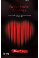 Aşk'a Kadar Kapalıyız