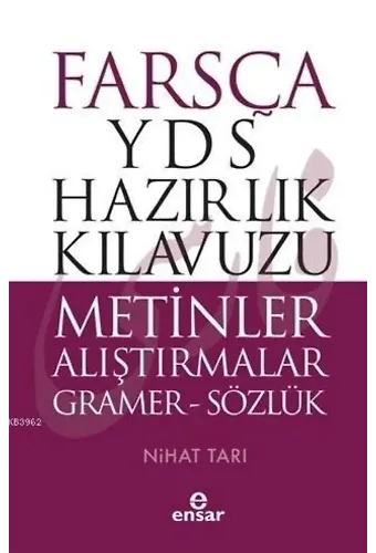 Farsça YDS Hazırlık Kılavuzu Metinler Alıştırmalar - ön kapak Farsça YDS Hazırlık Kılavuzu Metinle; Gramer - Sözlük
