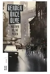 Benden Önce Ölme