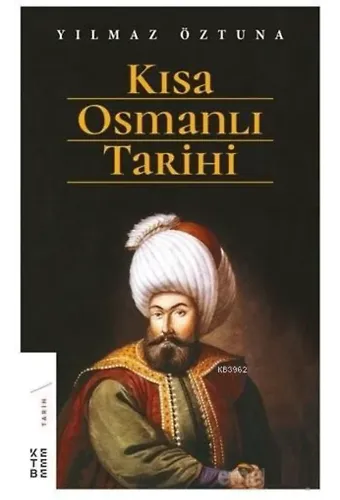 Kısa Osmanlı Tarihi