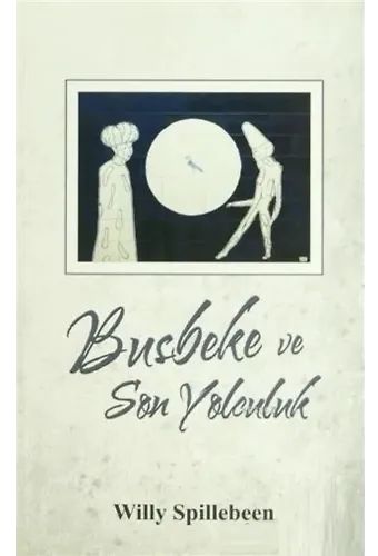 Busbeke ve Son Yolculuk