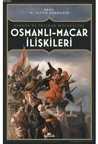Osmanlı Macar İlişkileri; Avrupa'da İktidar Mücadelesi