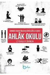 Günümüze Bakan Yönleri Ve Örneklerİyleİslam'ın AhlâkOkulu