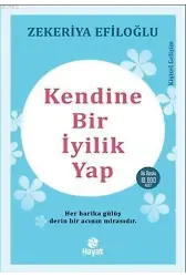 Kendine Bir İyilik Yap