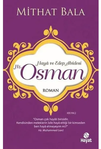 Hz. Osman; Haya ve Edep Abidesi