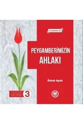 Peygamberimizin Ahlakı; Ortaokullar İçin