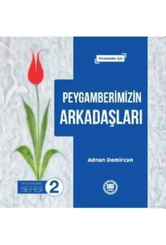 Peygamberimizin Arkadaşları; Ortaokullar İçin