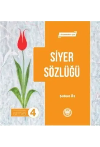 Siyer Sözlüğü; Ortaokullar İçin