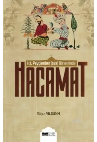 Hz. Peygamber (SAS) Döneminde Hacamat