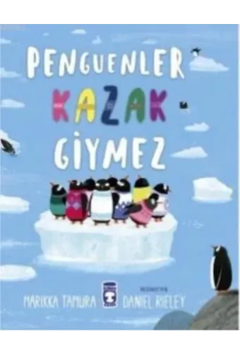 Penguenler Kazak Giymez