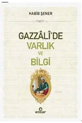 Gazzalide Varlık ve Bilgi