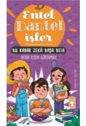 Bu Kadar Zeka Başa Bela - Entel Dantel İşler