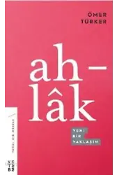 Ahlâk; Yeni Bir Yaklaşım
