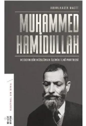 Modern Bir Müslüman Âlimin İlmî Portresi