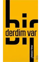 Bir Derdim Var