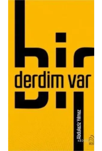 Bir Derdim Var