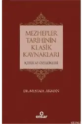 Mezhepler Tarihinin Klasik Kaynakları İçerik ve Özellikleri