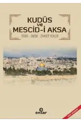 Kudüs ve Mescid - i Aksa Tarihi - Önemi Ziyaret Yerleri