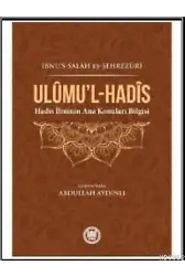 Ulumu'l - Hadis; (Hadis İlminin Ana Konuları Bilgisi)
