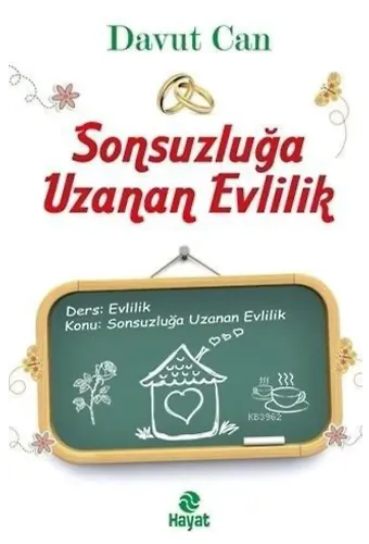 Sonsuzluğa Uzanan Evlilik