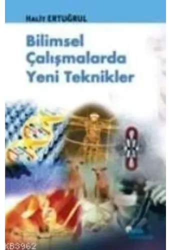 Bilimsel Çalışmalarda Yeni Teknikler