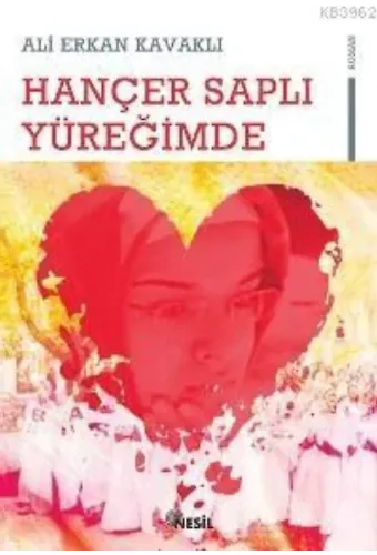 Hançer Saplı Yüreğimde