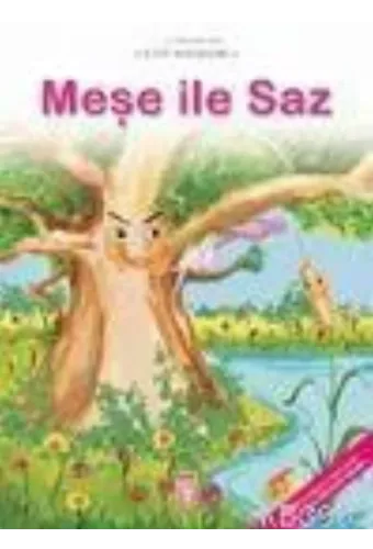 Meşe İle Saz