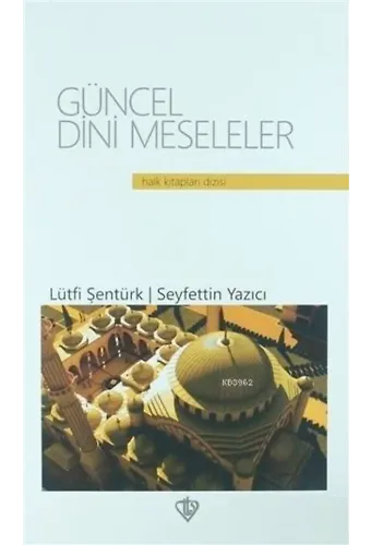 Güncel Dini Meseleler (Ciltli)