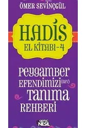 Hadis El Kitabı-4; Peygamber Efendimiz(sav) Tanıma Rehberi