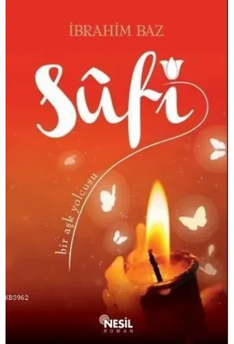 Sufi; Bir Aşk Yolcusu