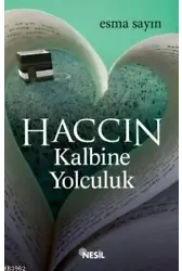 Haccın Kalbine Yolculuk