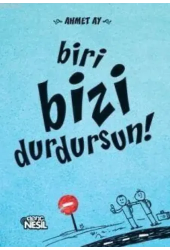 Biri Bizi Durdursun