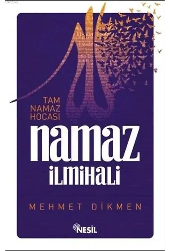 Tam Namaz Hocası ve Namaz İlmihali
