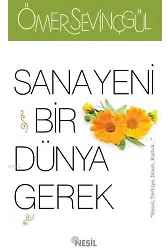 Sana Yeni Bir Dünya Gerek