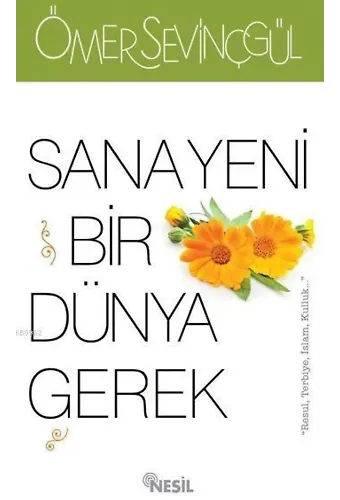 Sana Yeni Bir Dünya Gerek