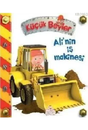 Küçük Beyler - Ali'nin İş Makinası