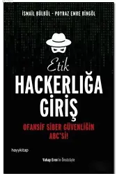 Etik Hackerlığa Giriş; Ofansif Siber Güvenliğin ABC'si!